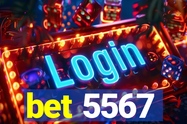 bet 5567